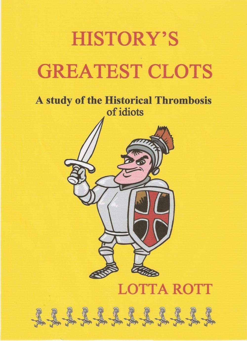 Big bigCover of History's Greatest Clots