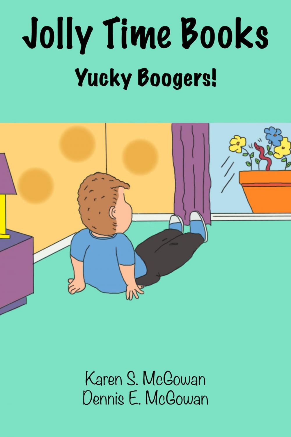 Big bigCover of Jolly Time Books: Yucky Boogers!