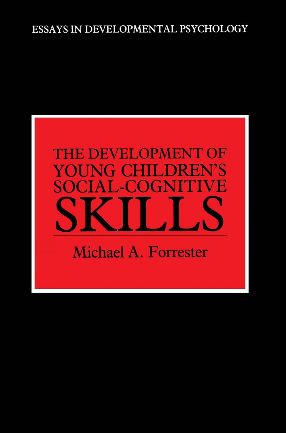 Big bigCover of The Development of Young Children's Social-Cognitive Skills