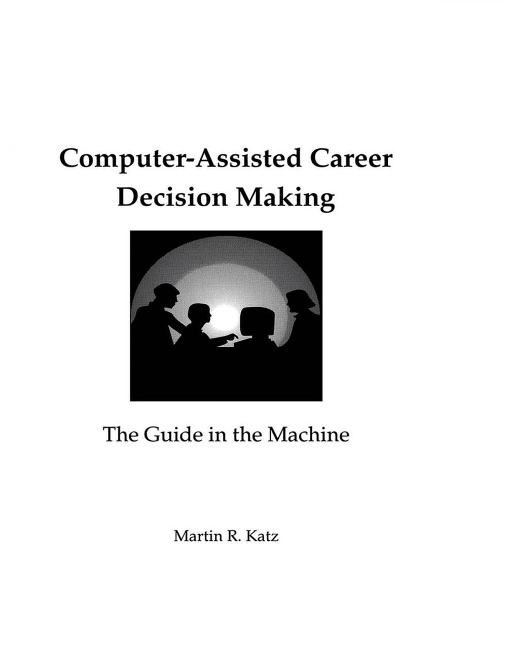 Big bigCover of Computer-Assisted Career Decision Making