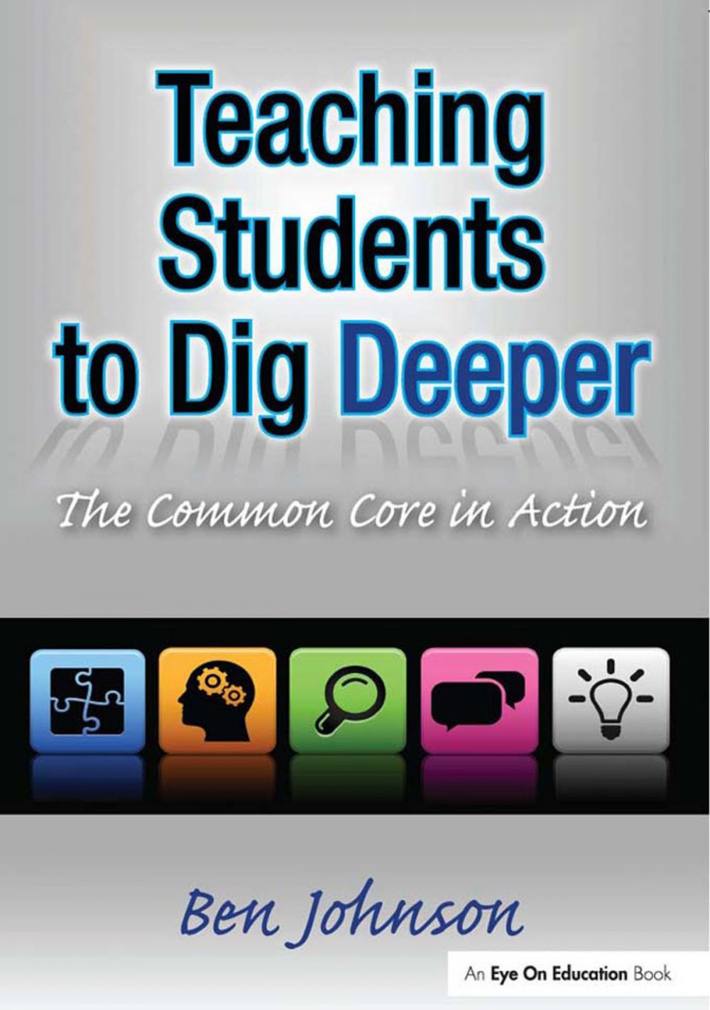 Big bigCover of Teaching Students to Dig Deeper