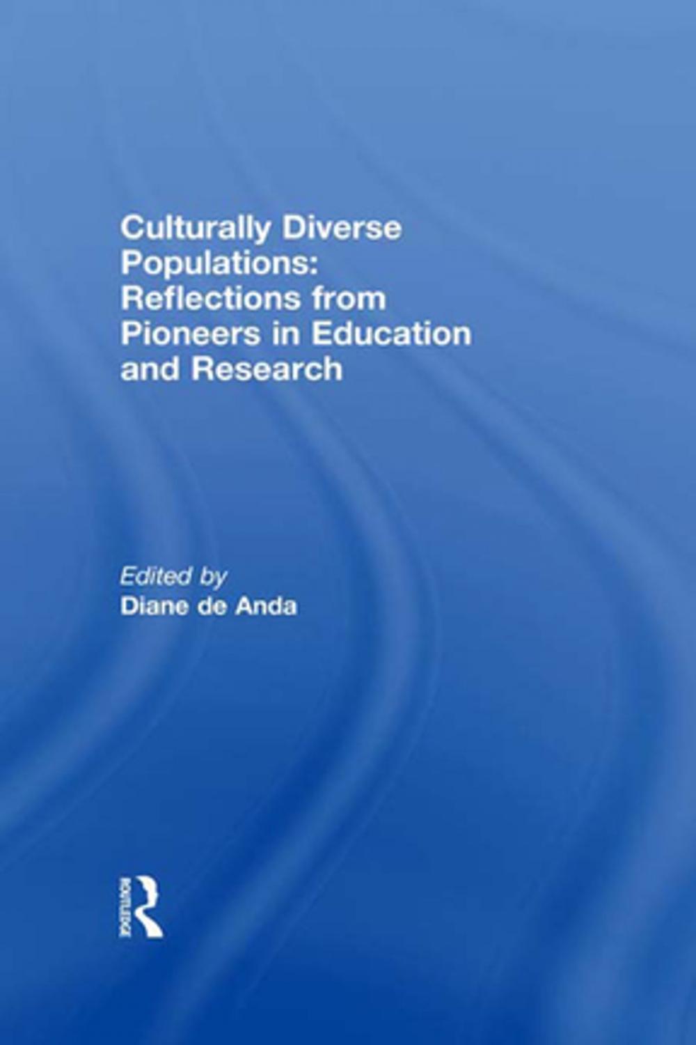 Big bigCover of Culturally Diverse Populations: Reflections from Pioneers in Education and Research