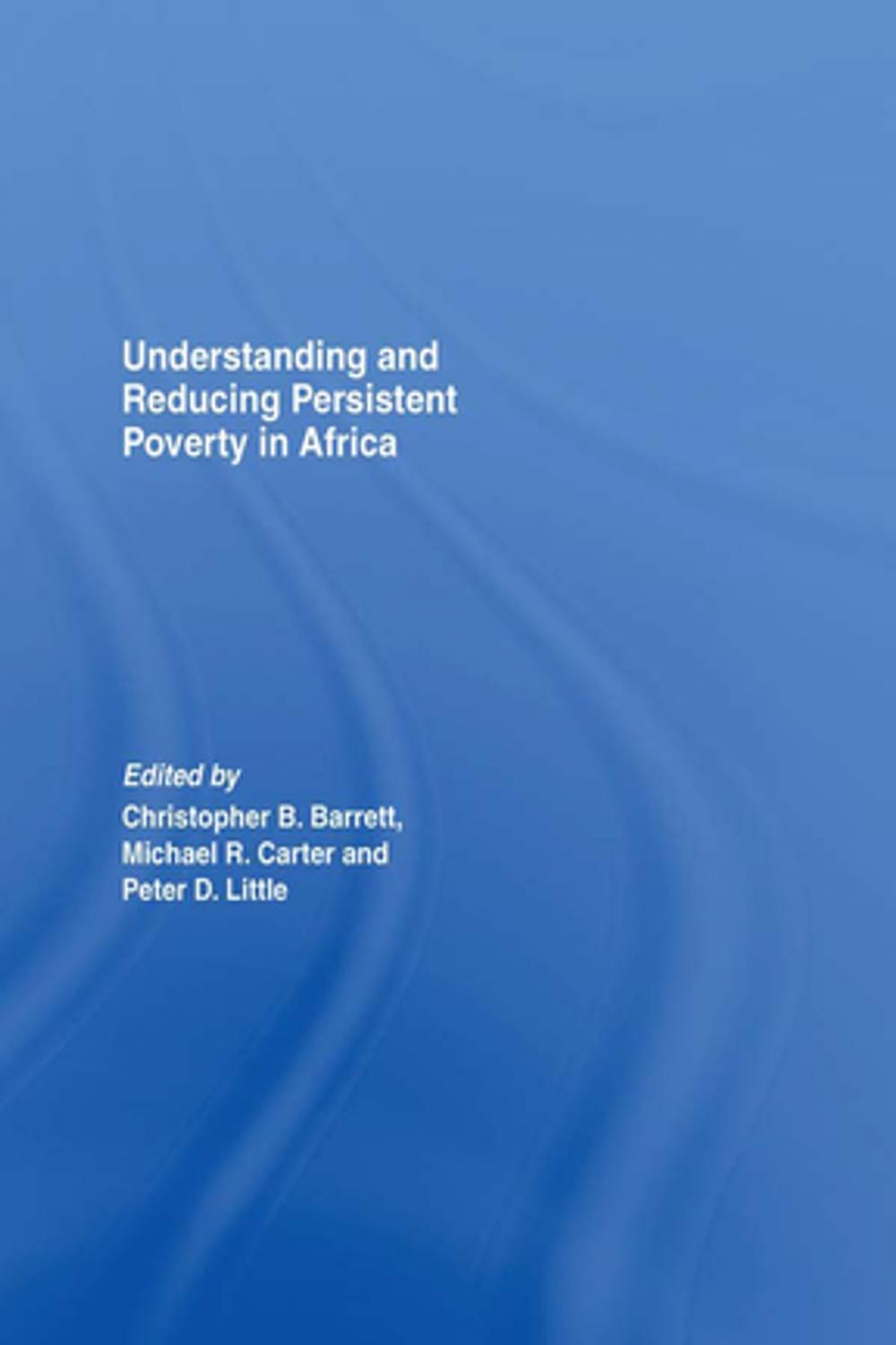 Big bigCover of Understanding and Reducing Persistent Poverty in Africa