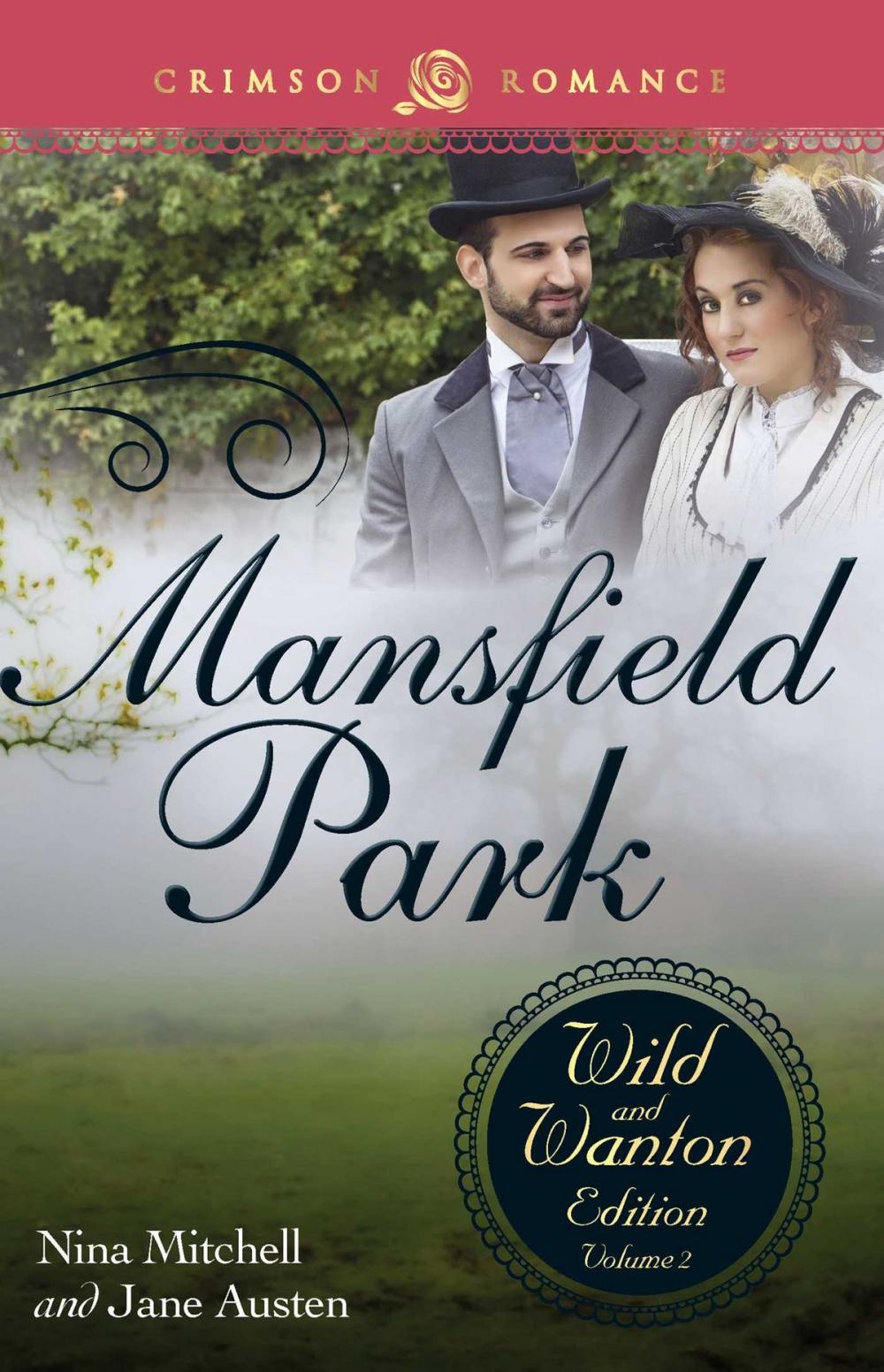 Big bigCover of Mansfield Park: The Wild and Wanton Edition, Volume 2