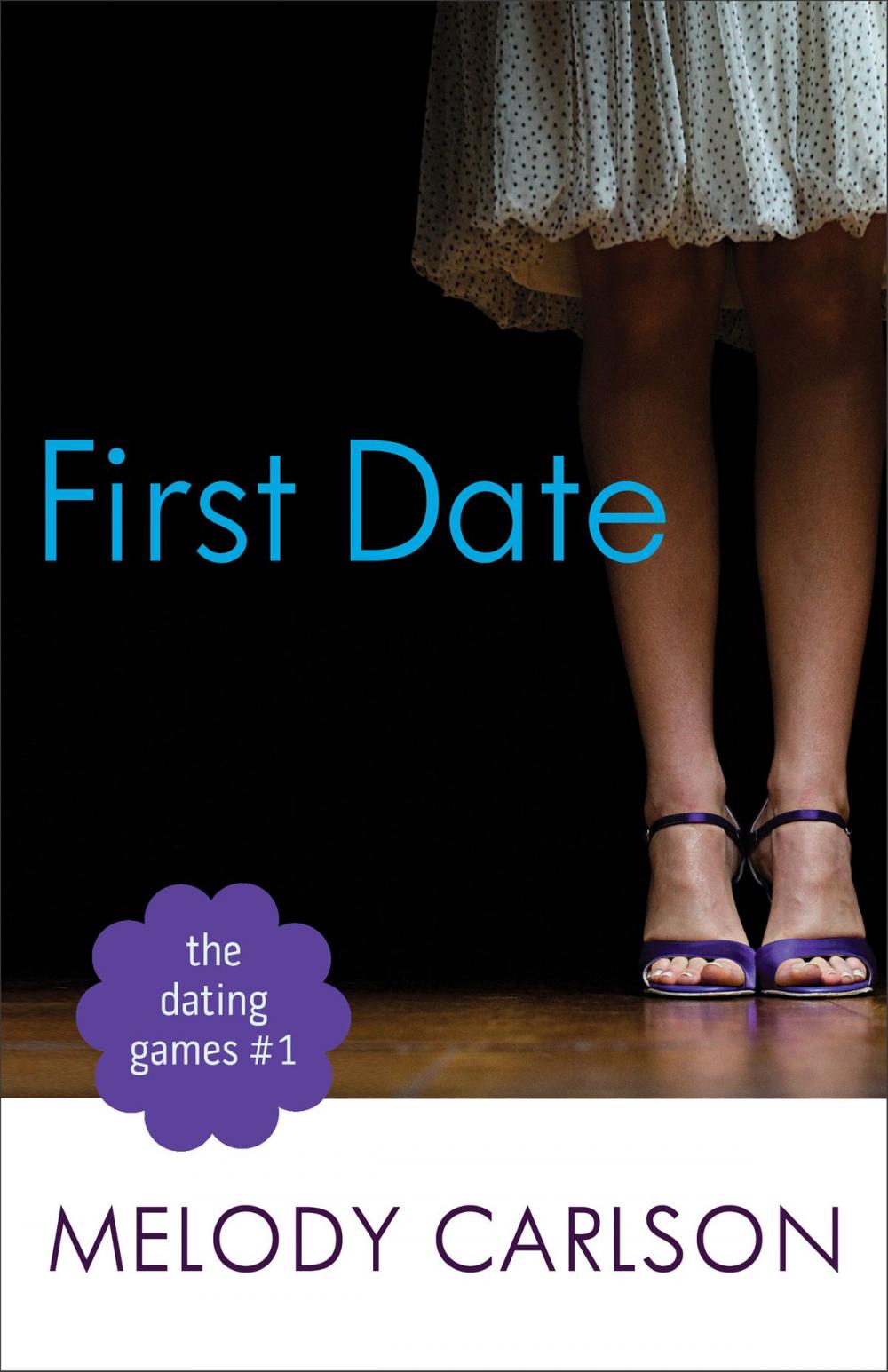 Big bigCover of The Dating Games #1: First Date (The Dating Games Book #1)