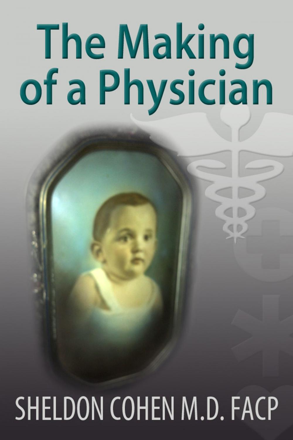 Big bigCover of The Making of a Physician