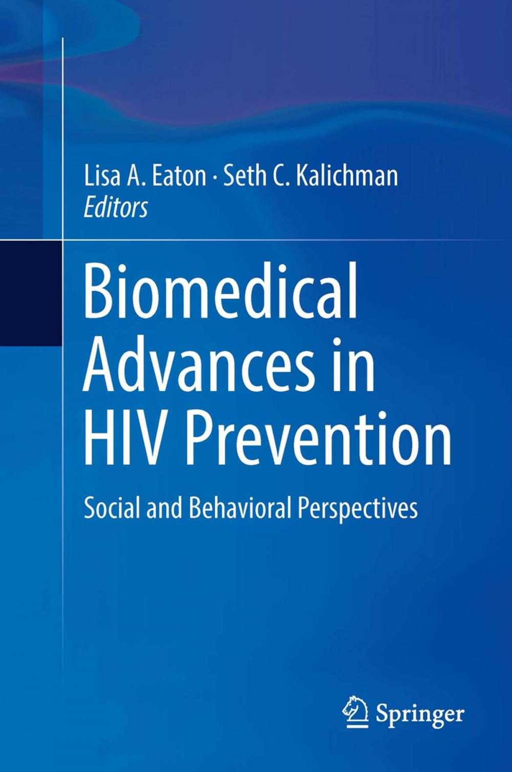 Big bigCover of Biomedical Advances in HIV Prevention