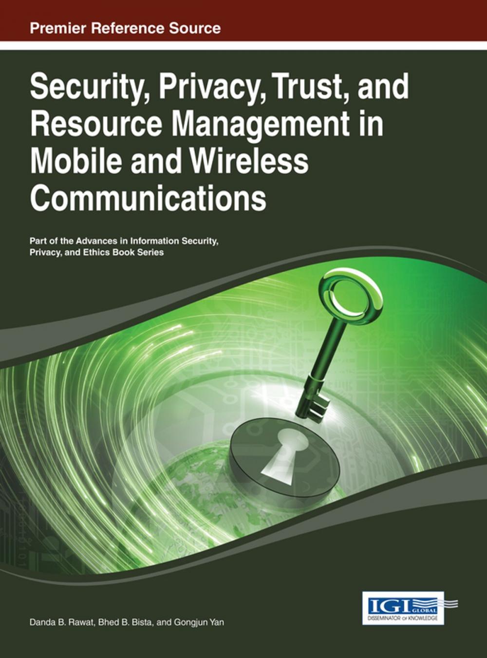 Big bigCover of Security, Privacy, Trust, and Resource Management in Mobile and Wireless Communications