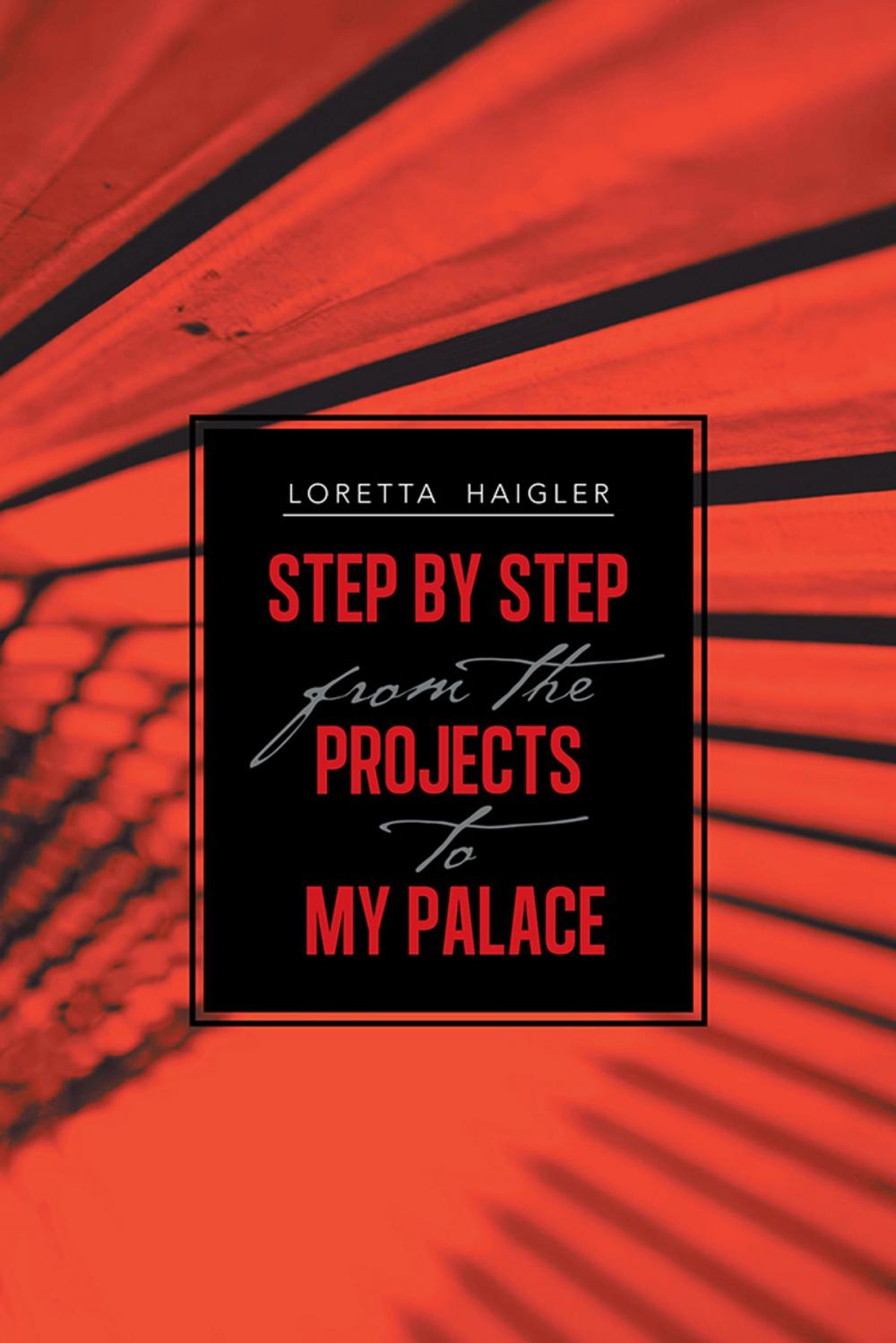 Big bigCover of Step by Step from the Projects to My Palace