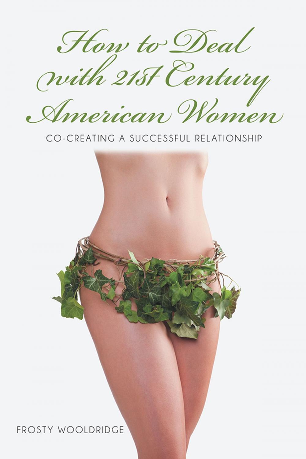 Big bigCover of How to Deal with 21St Century American Women