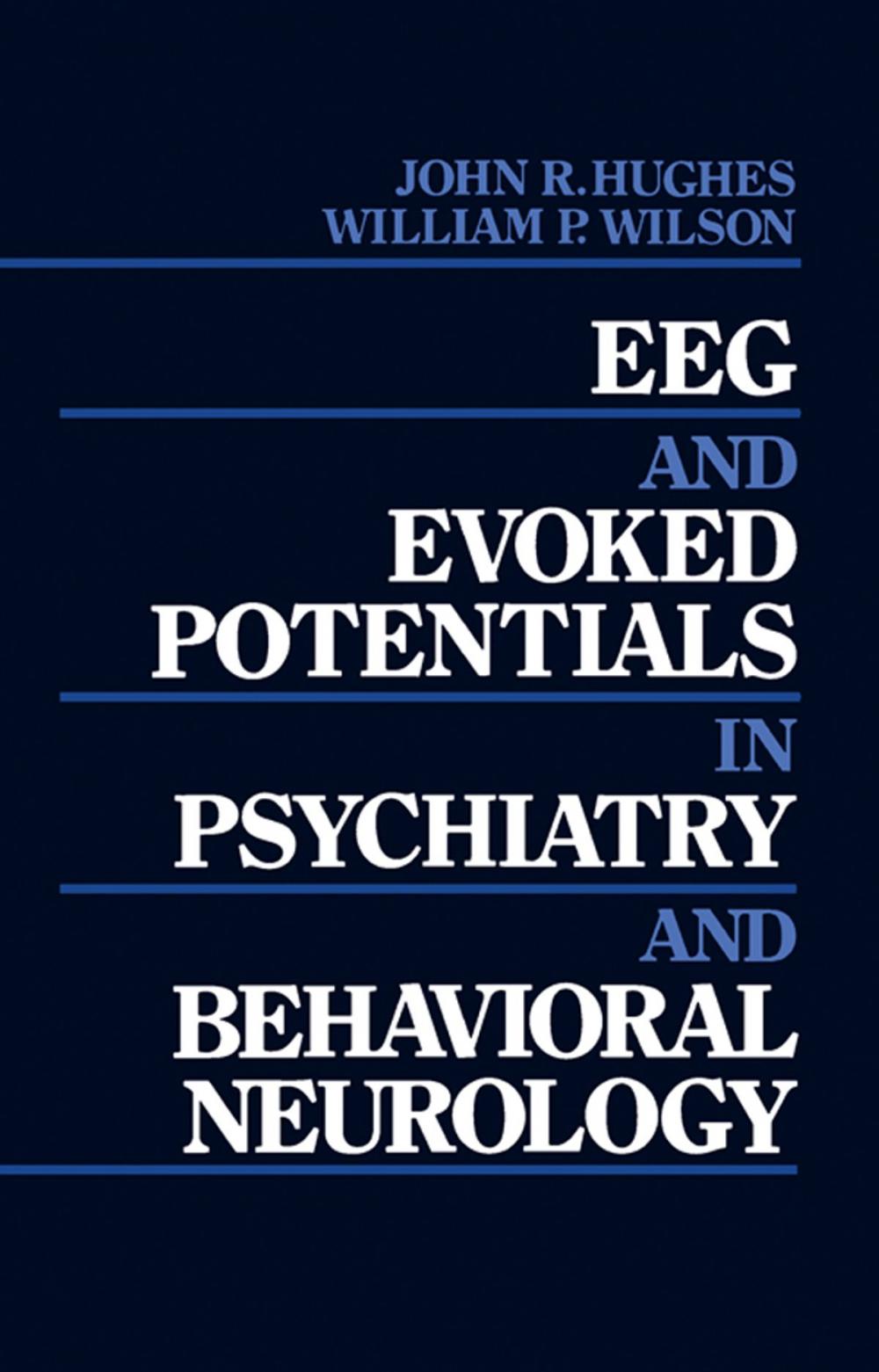 Big bigCover of EEG and Evoked Potentials in Psychiatry and Behavioral Neurology