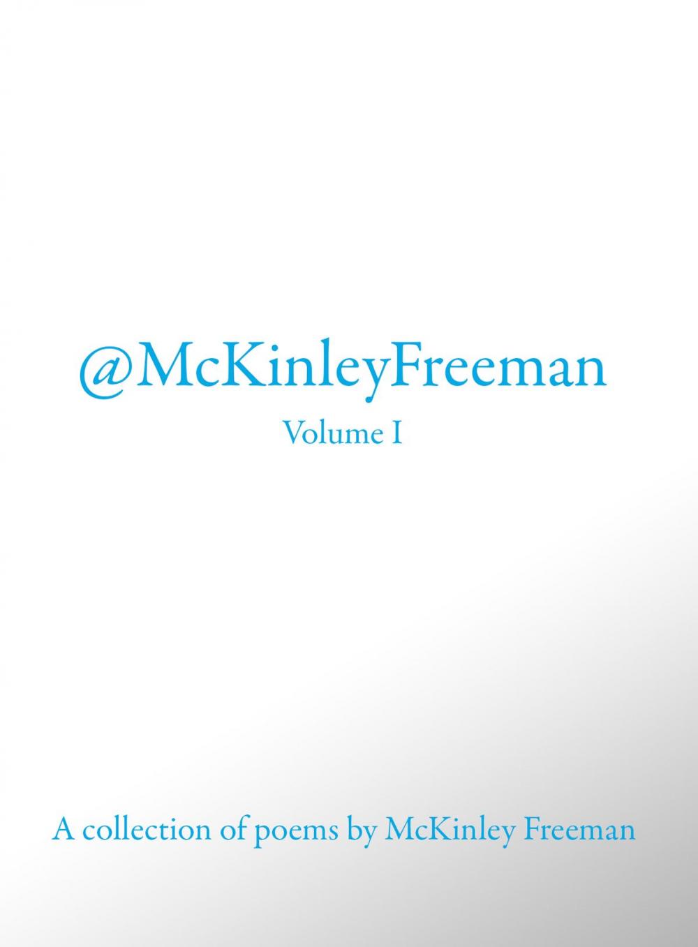 Big bigCover of @McKinley Freeman Volume I