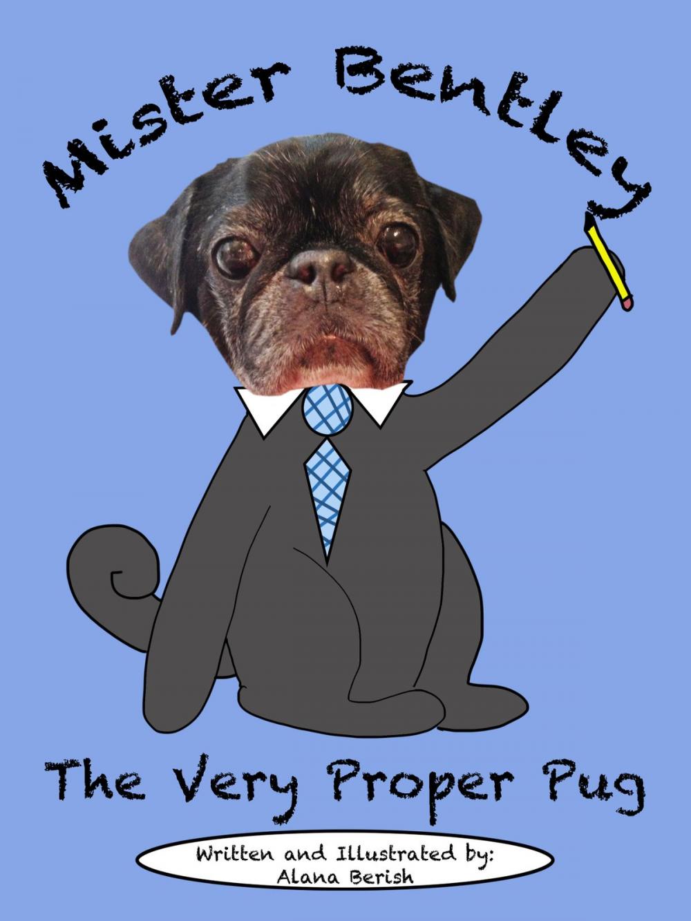 Big bigCover of Mister Bentley the Very Proper Pug