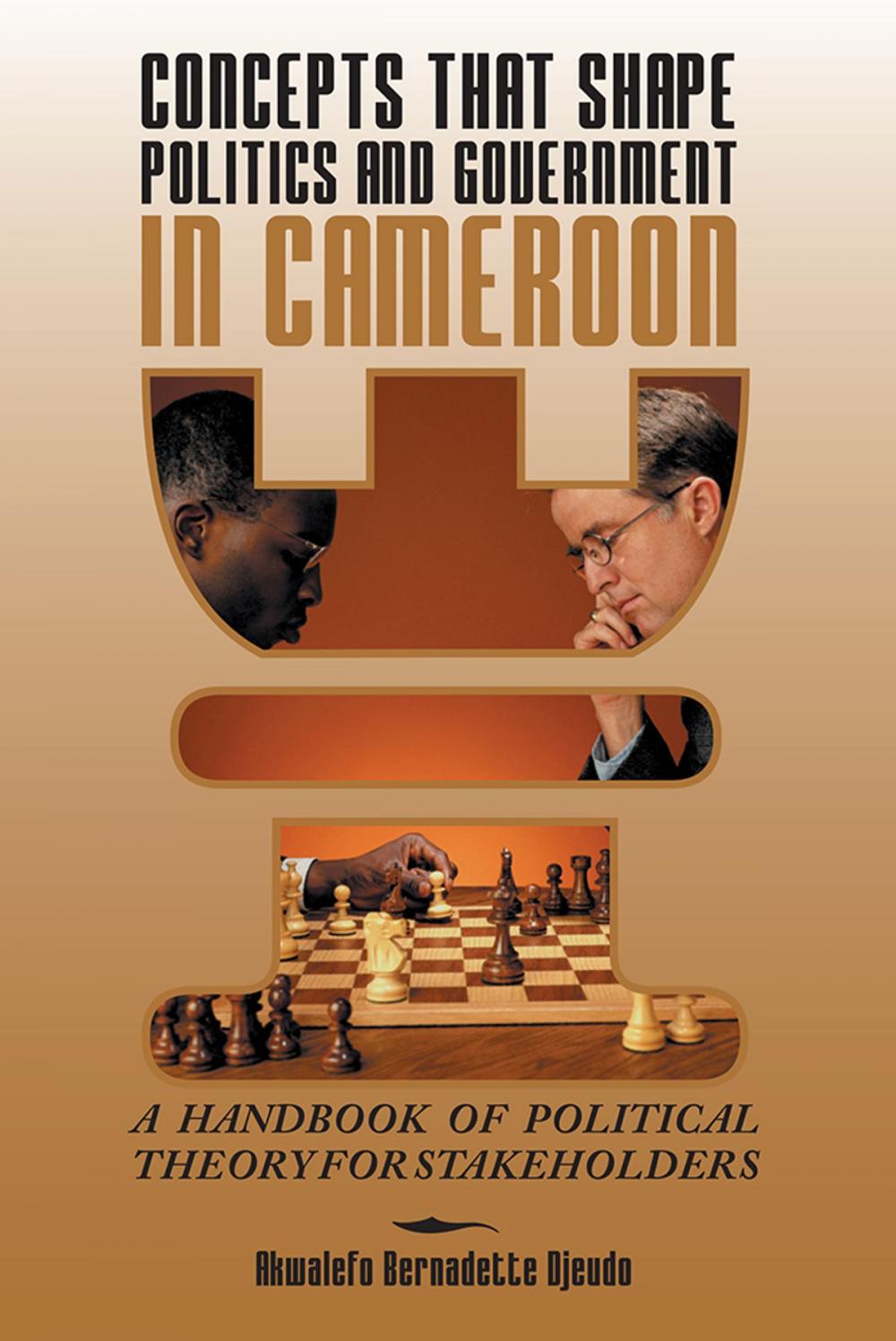 Big bigCover of Concepts That Shape Politics and Government in Cameroon