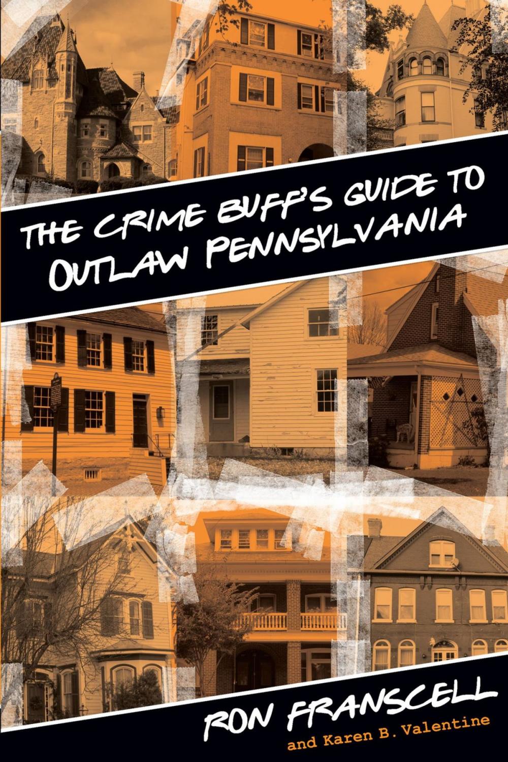 Big bigCover of Crime Buff's Guide to Outlaw Pennsylvania