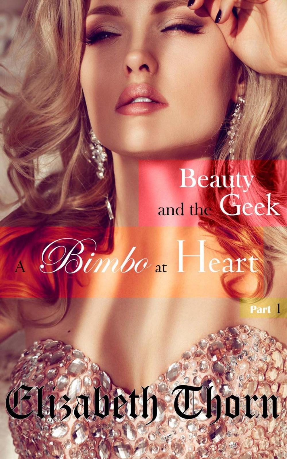 Big bigCover of Beauty and the Geek Part 1 - A Bimbo At Heart