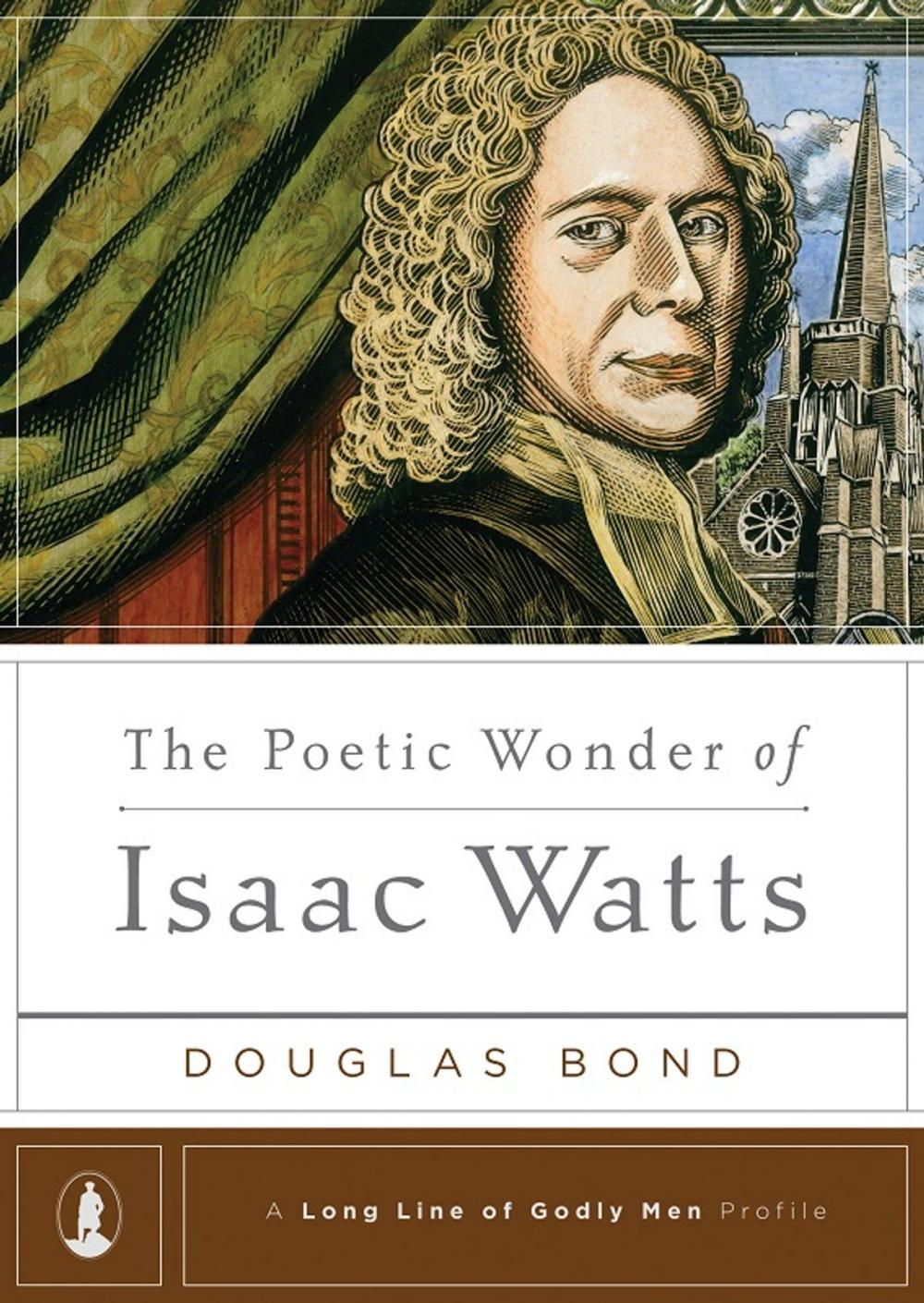 Big bigCover of The Poetic Wonder of Isaac Watts