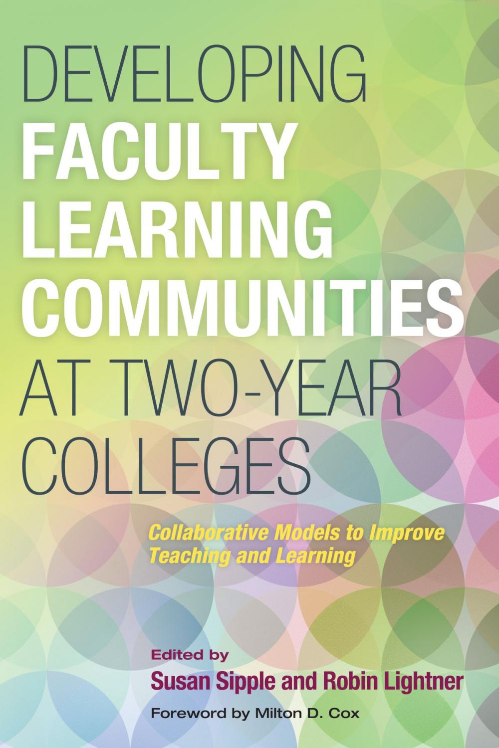 Big bigCover of Developing Faculty Learning Communities at Two-Year Colleges