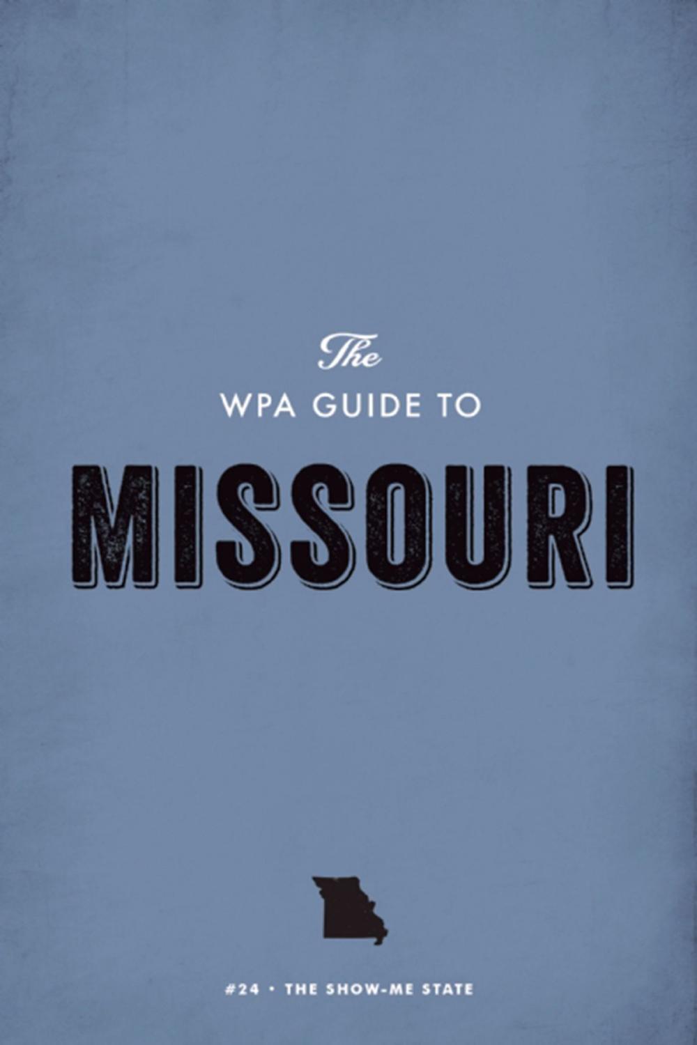 Big bigCover of The WPA Guide to Missouri