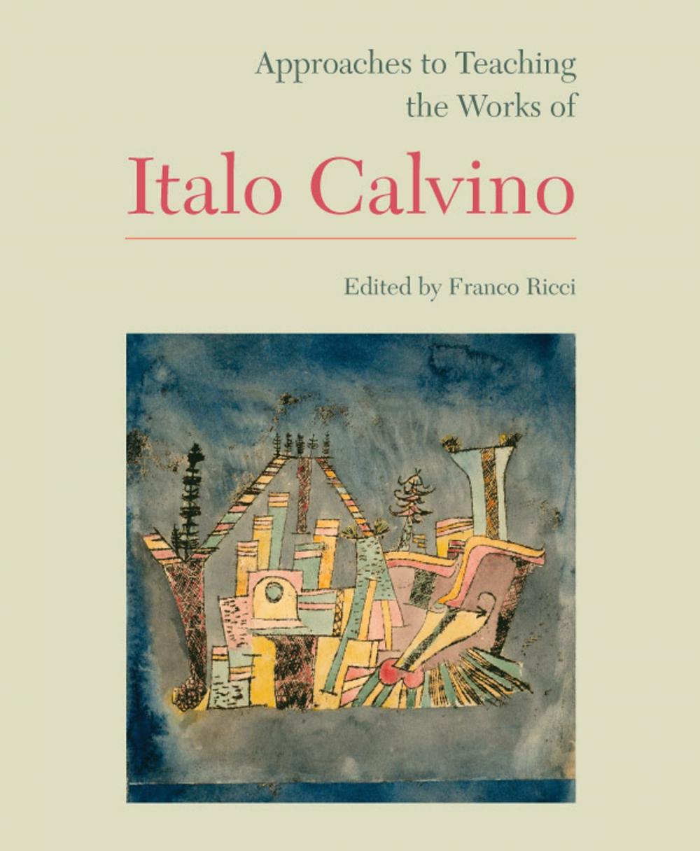 Big bigCover of Approaches to Teaching the Works of Italo Calvino
