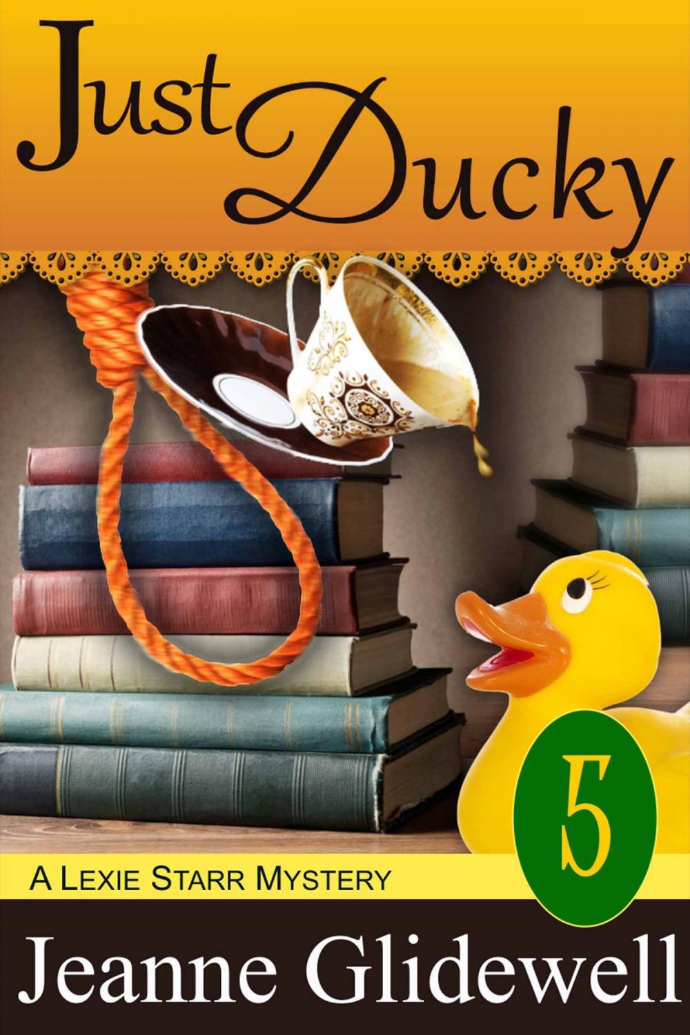 Big bigCover of Just Ducky (A Lexie Starr Mystery, Book 5)
