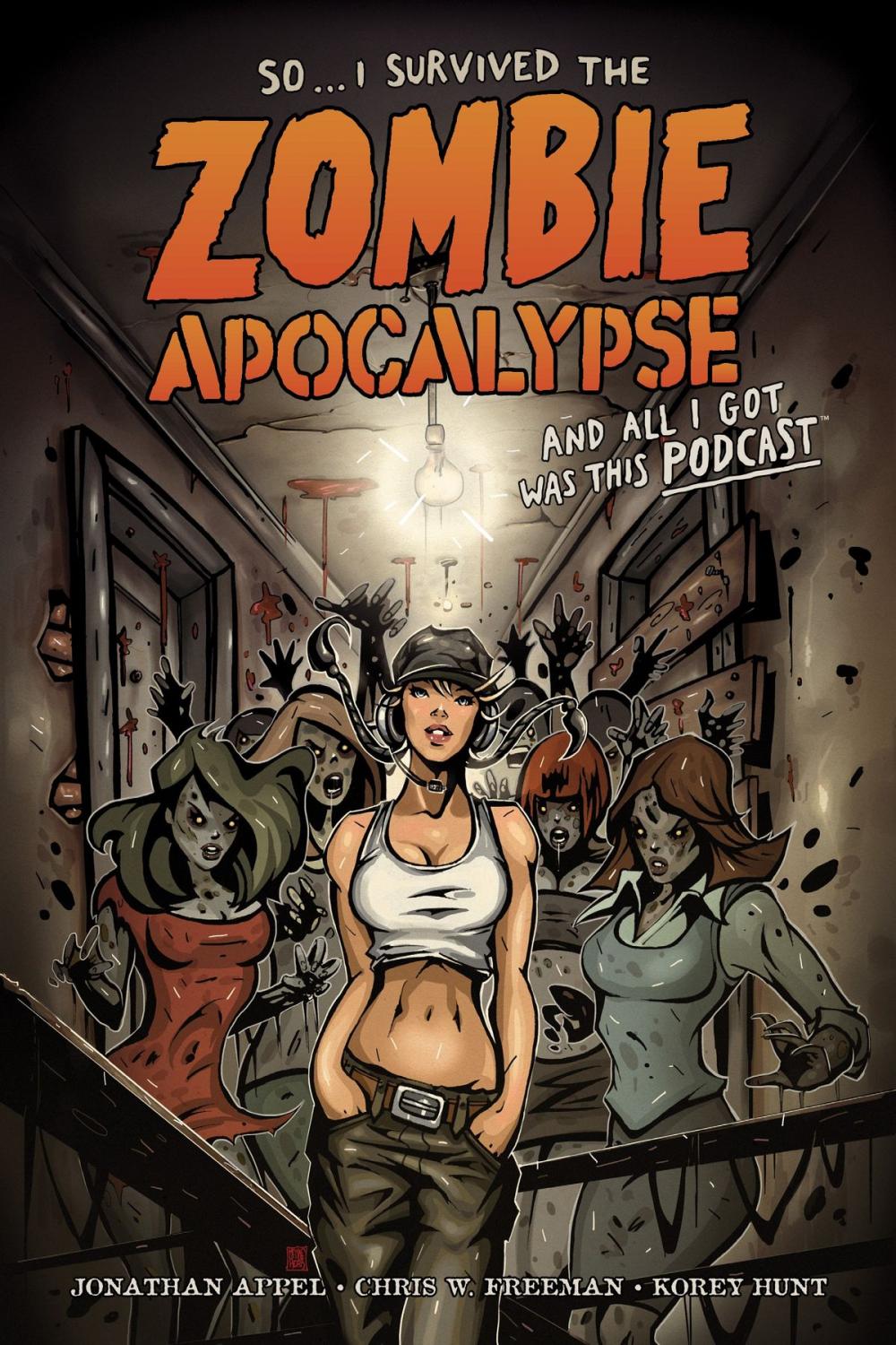 Big bigCover of So...I Survived the Zombie Apocalypse and All I Got Was This Podcast