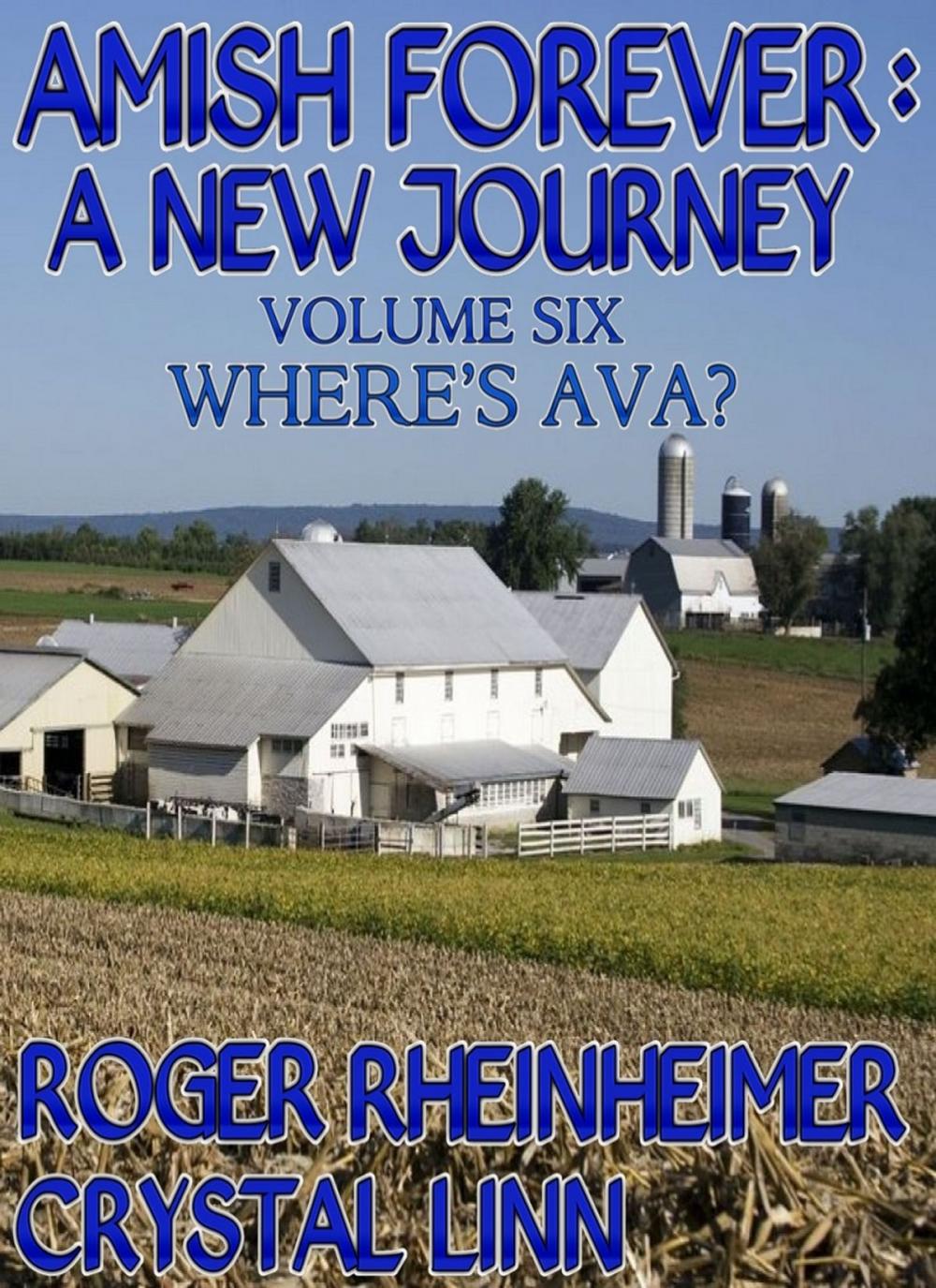 Big bigCover of Amish Forever : A New Journey - Volume 6 - Where's Ava?