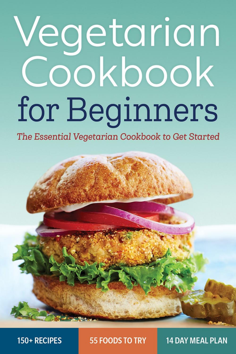 Big bigCover of Vegetarian Cookbook for Beginners: The Essential Cookbook To Get Started