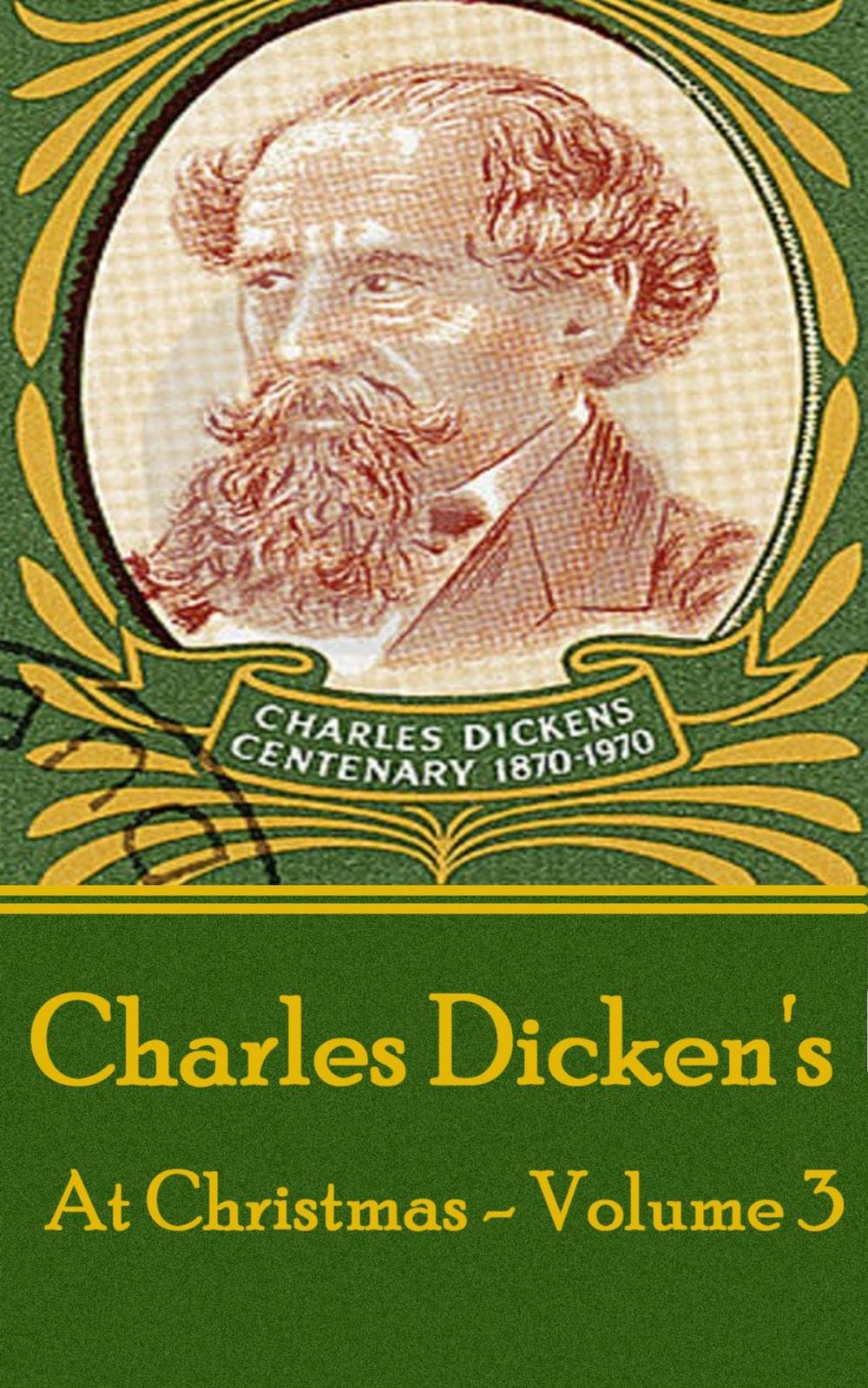 Big bigCover of Charles Dickens - At Christmas - Volume 3