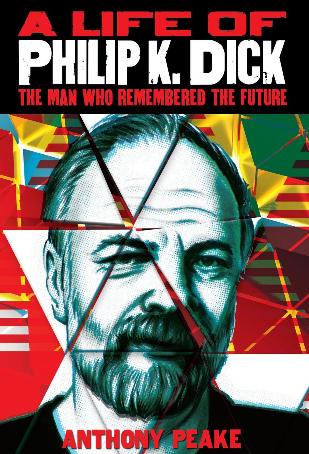 Big bigCover of A Life of Philip K. Dick