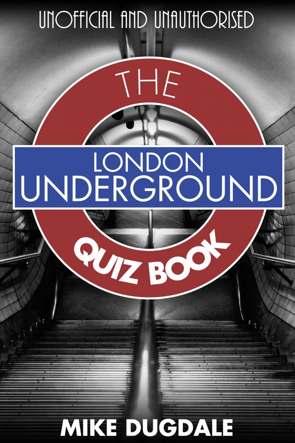 Big bigCover of London Underground The Quiz Book