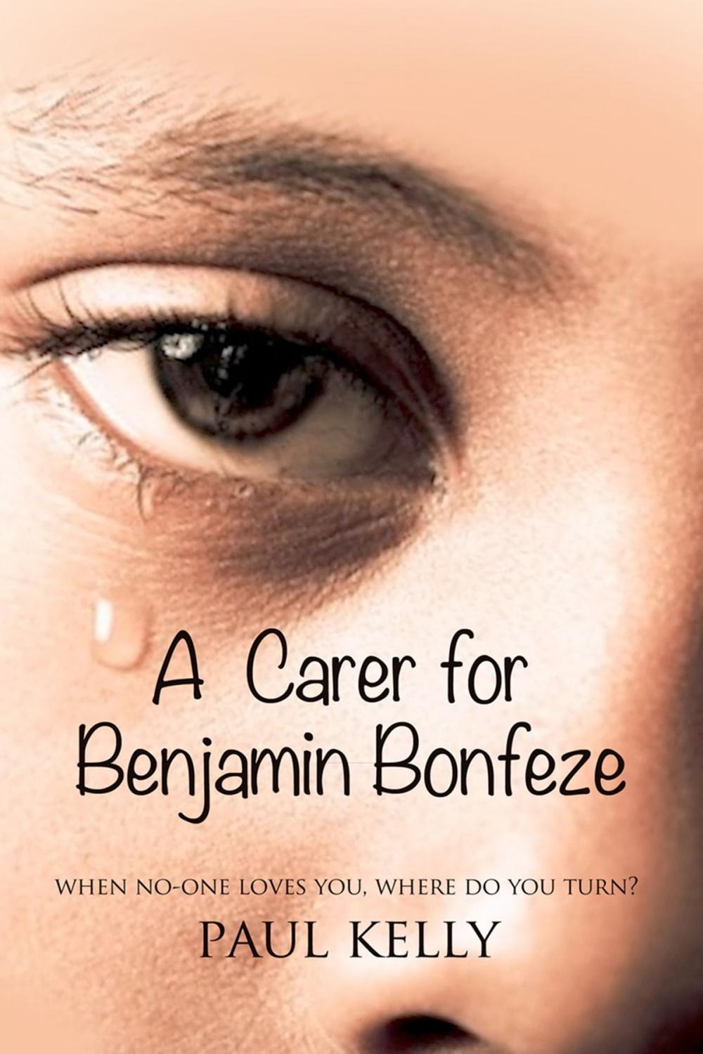 Big bigCover of A Carer for Benjamin Bonfeze'
