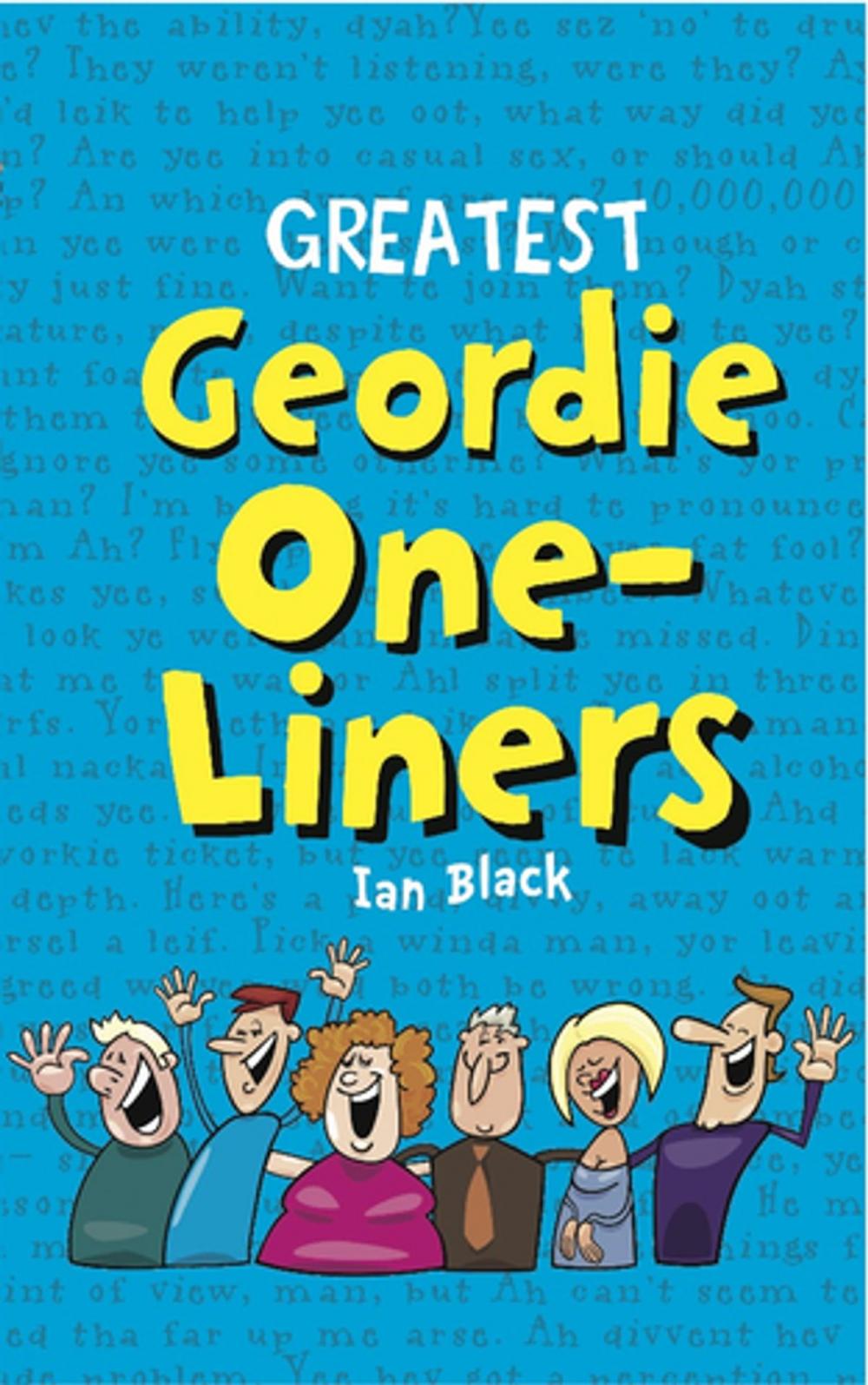 Big bigCover of Greatest Geordie One-Liners