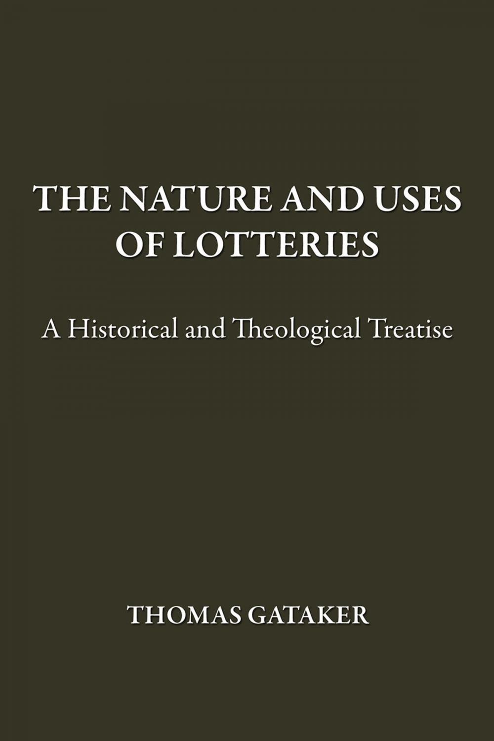 Big bigCover of The Nature and Uses of Lotteries