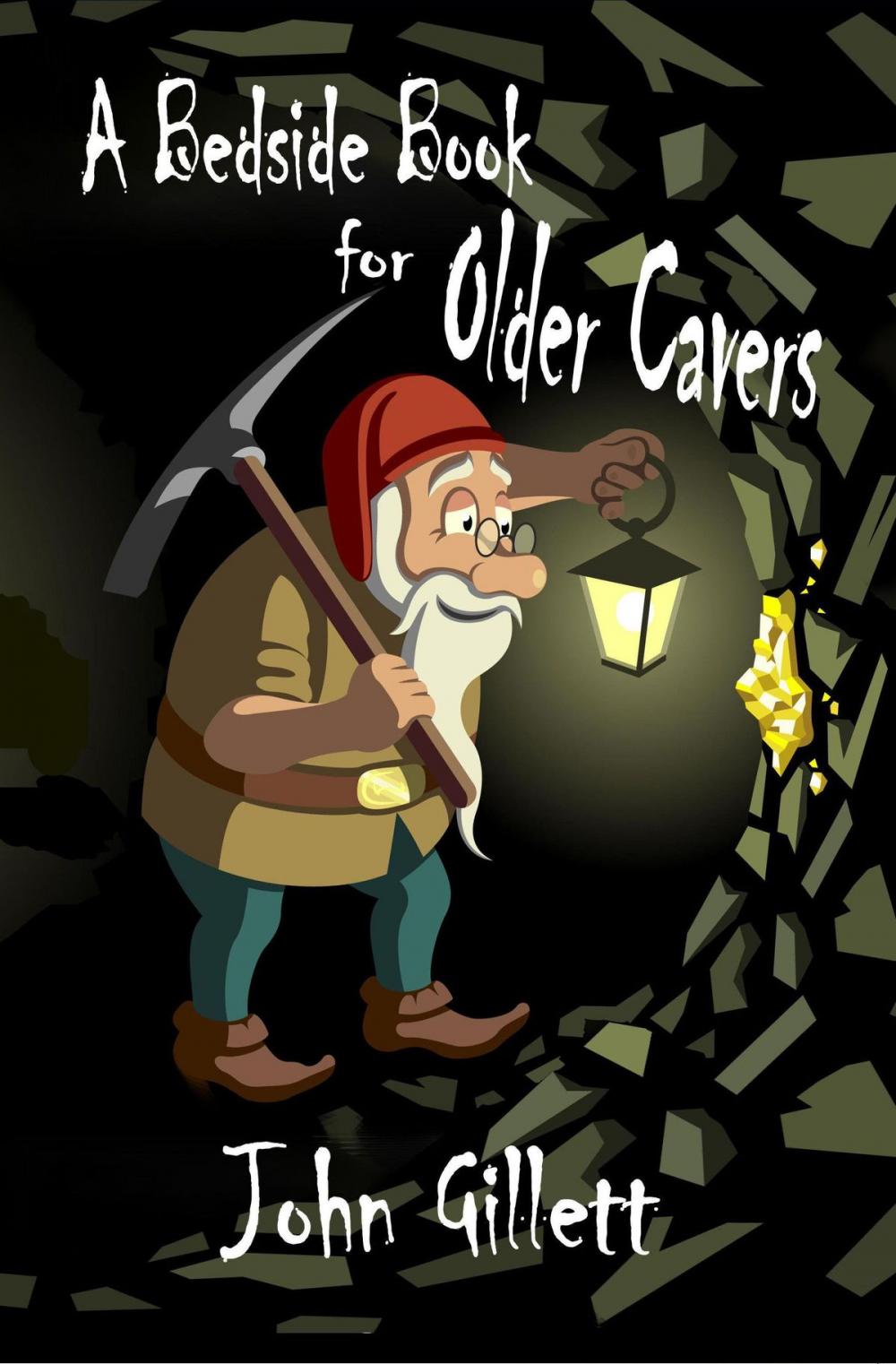 Big bigCover of A Bedside Book For Older Cavers