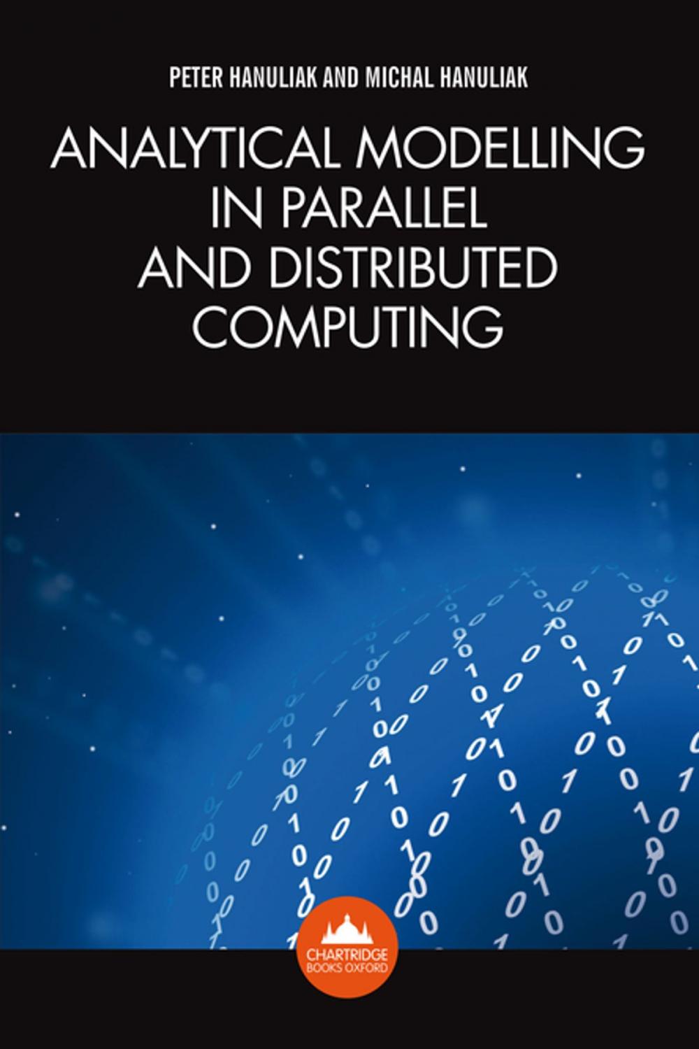 Big bigCover of Analytical Modelling in Parallel and Distributed Computing