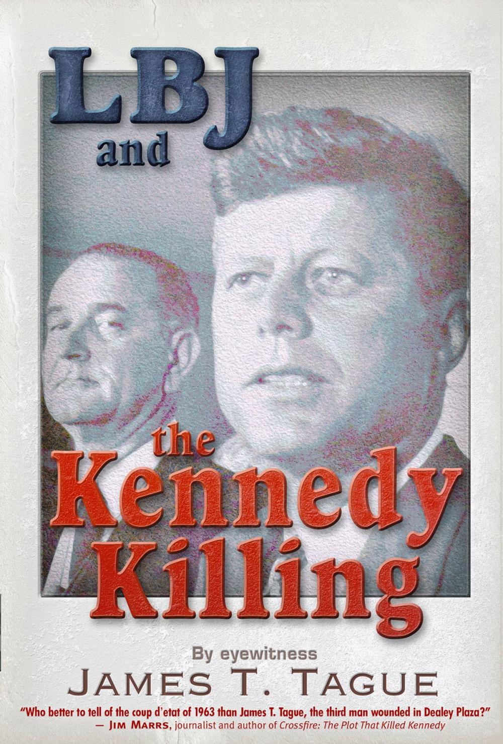 Big bigCover of LBJ and the Kennedy Killing