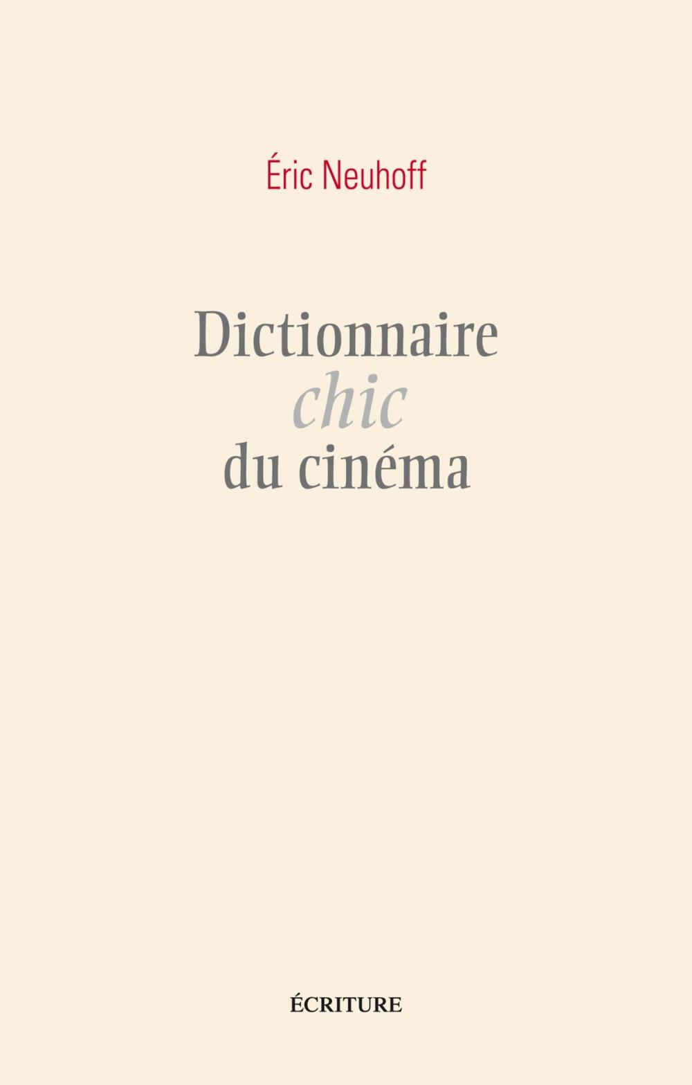 Big bigCover of Dictionnaire chic du cinéma