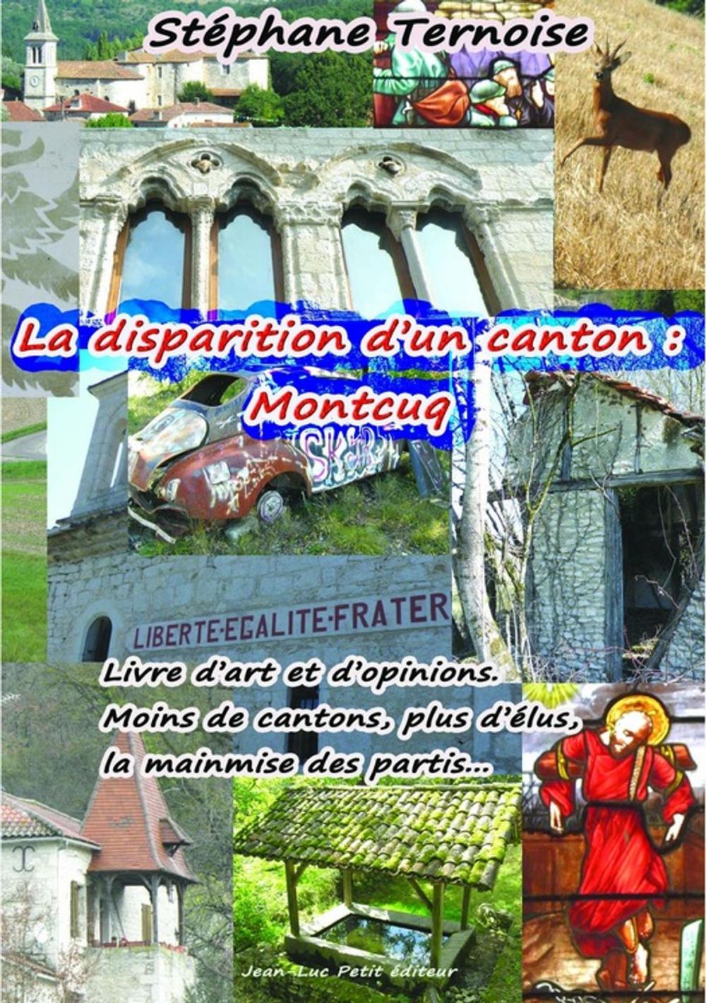 Big bigCover of La disparition d'un canton : Montcuq
