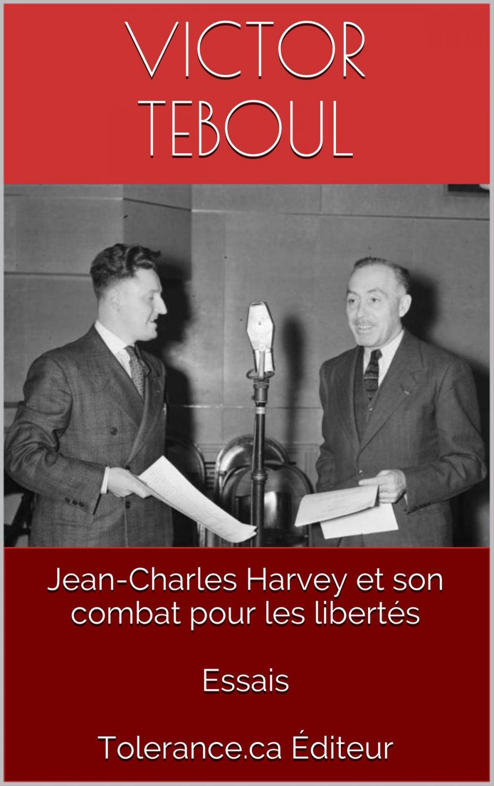 Big bigCover of Jean-Charles Harvey et son combat pour les libertés