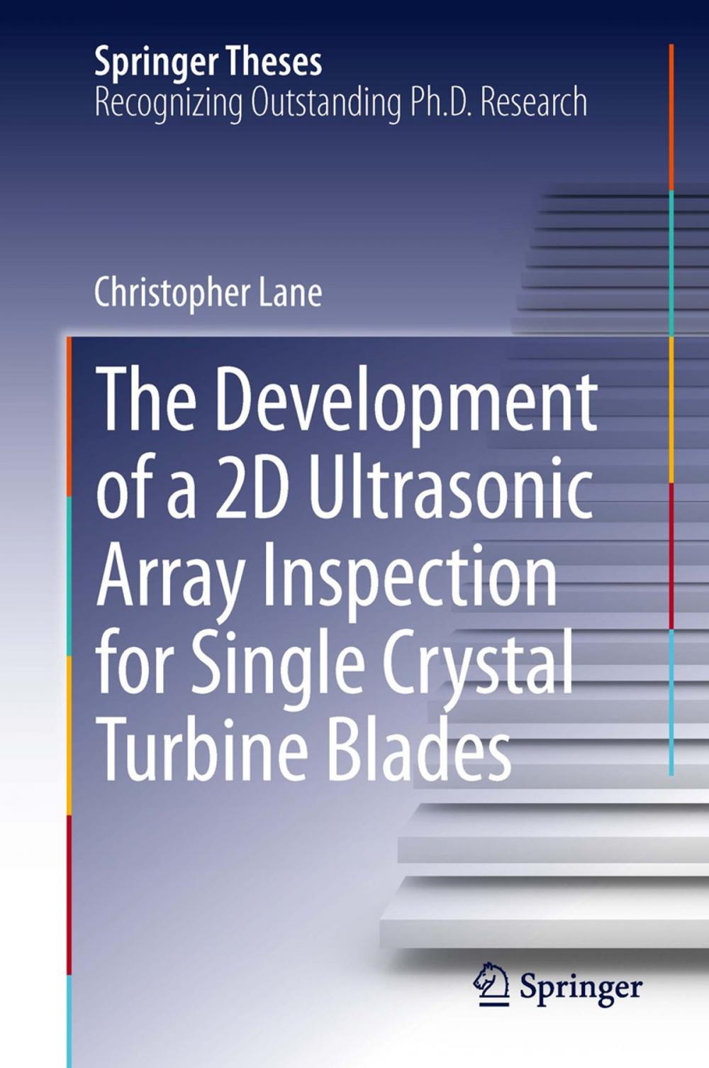 Big bigCover of The Development of a 2D Ultrasonic Array Inspection for Single Crystal Turbine Blades