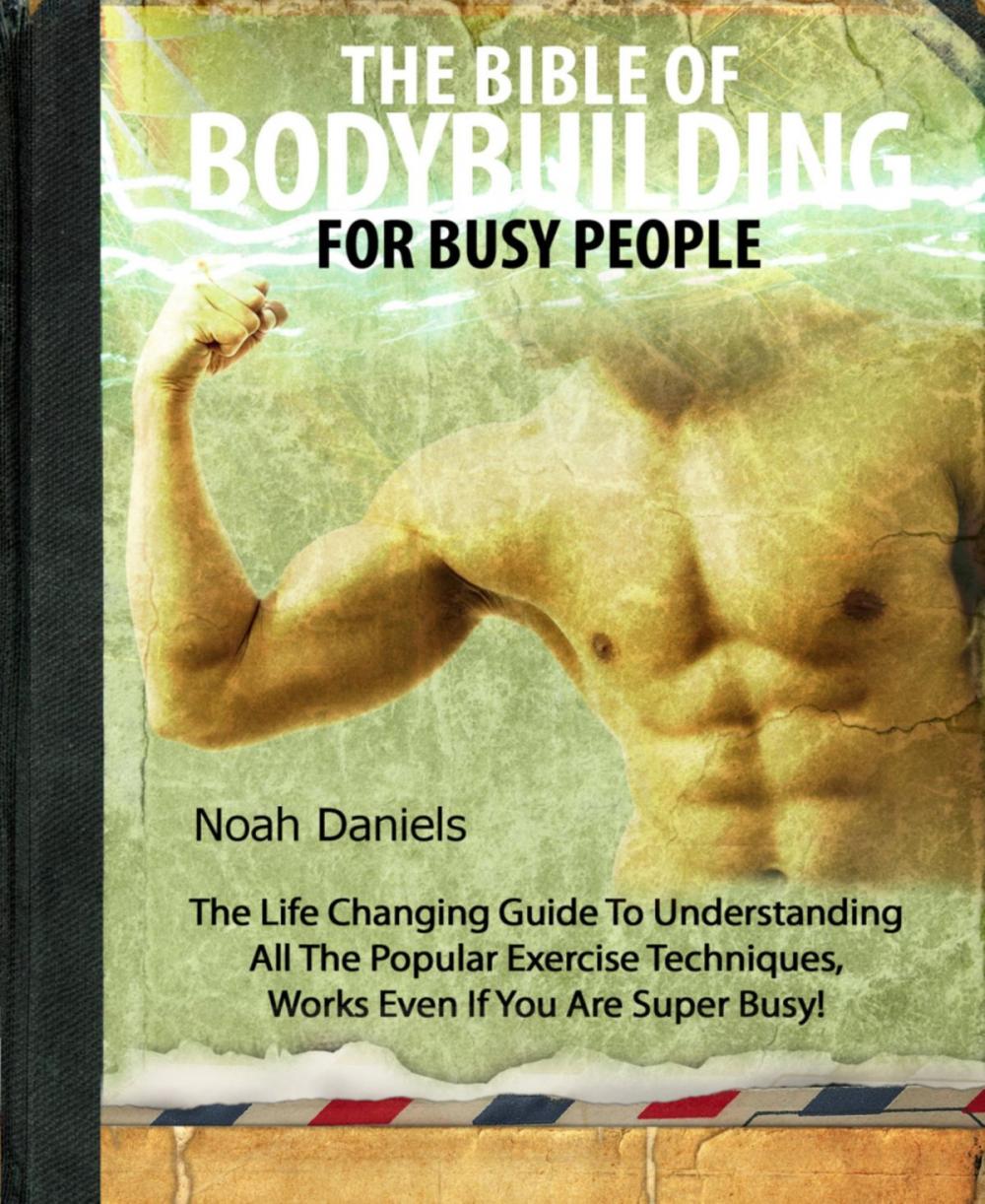 Big bigCover of The Bible Of Bodybuilding For Busy People