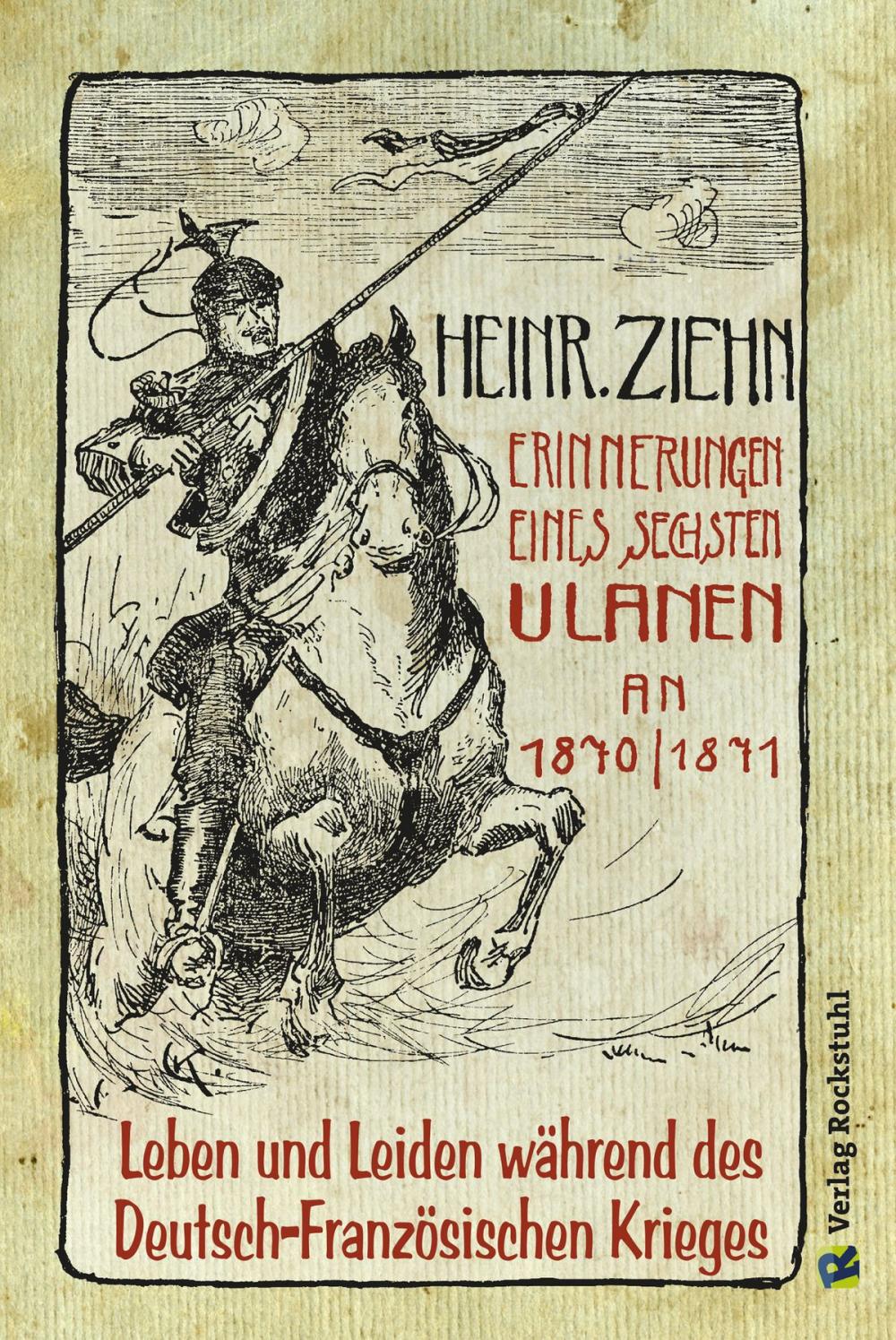 Big bigCover of Erinnerungen eines Langensalzaer sechsten Ulanen an den Deutsch-Französischen Krieg 1870/71