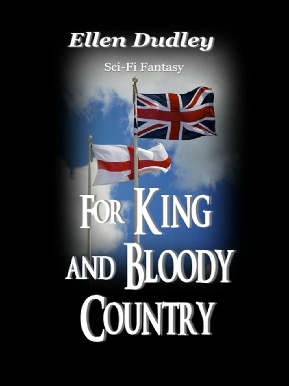 Big bigCover of For King and Bloody Country.