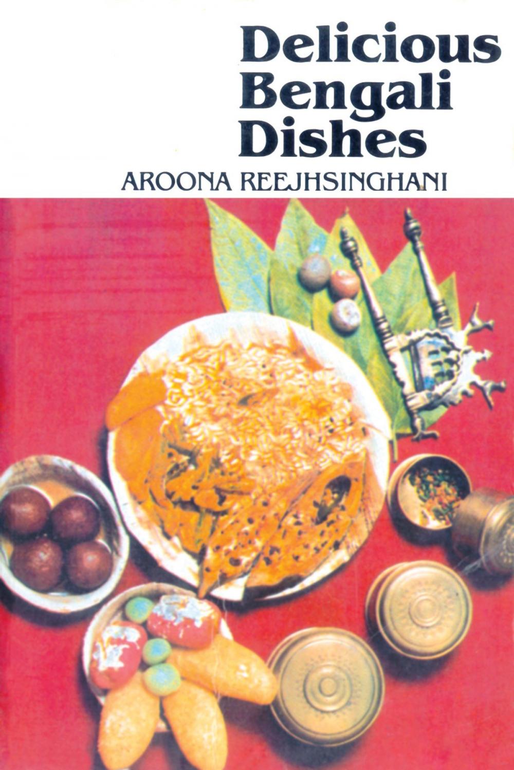 Big bigCover of Delicious Bengali Dishes