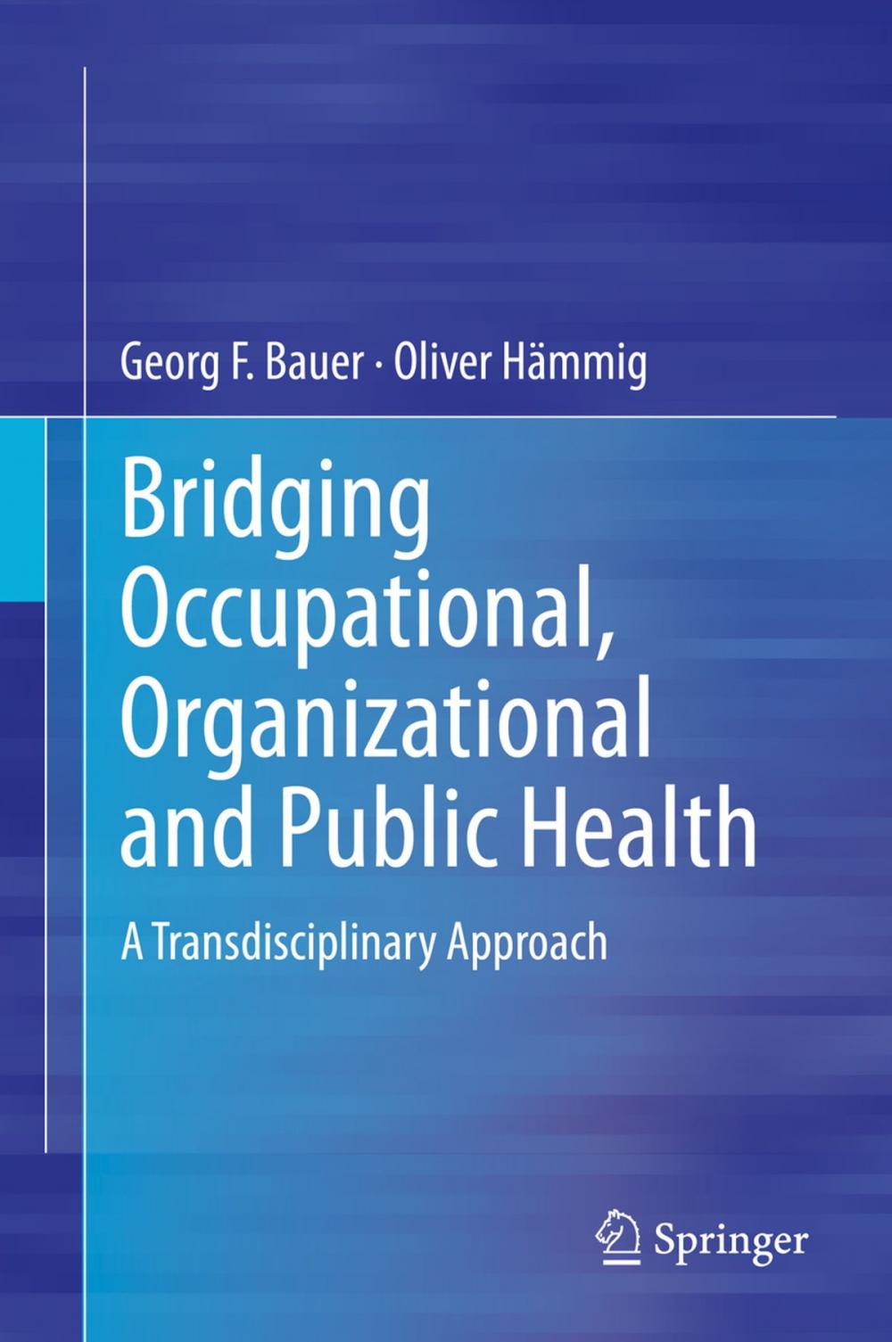 Big bigCover of Bridging Occupational, Organizational and Public Health