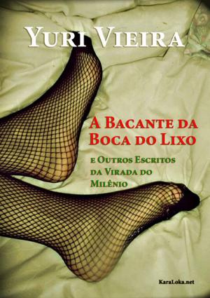 Cover of the book A Bacante da Boca do Lixo by Stephen B. Fraser