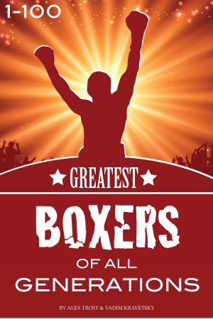Book cover of The Greatest Boxers of All Generations 1-100