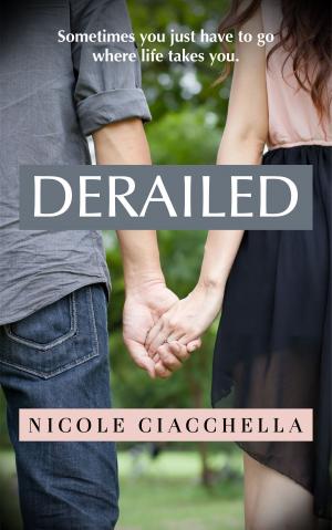 Cover of the book Derailed by Nicole Ciacchella, Elizabeth Darcy