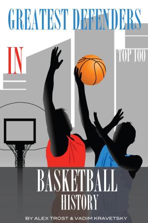 Cover of the book Greatest Defenders in Basketball History: Top 100 by Nancy Pennick